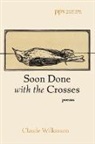 Claude Wilkinson - Soon Done with the Crosses