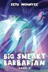 Seth McDuffee - Big Sneaky Barbarian 2