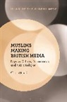 Carl Morris, Morris Carl, Kambiz Ghaneabassiri, Frank Peter - Muslims Making British Media