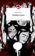 Kübra Önder - Hidden Faces. Life is a Story - story.one