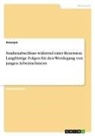 Anonymous - Studienabschluss während einer Rezession. Langfristige Folgen für den Werdegang von jungen Arbeitnehmern