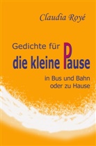 Claudia Royé - Gedichte für die kleine Pause