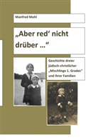 Manfred Mohl - Aber red' nicht drüber ...