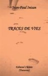 Jean-Paul Inisan - Traces de vies