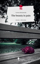Carina Hemmecke - The beauty in pain. Life is a Story - story.one