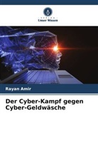 Rayan Amir - Der Cyber-Kampf gegen Cyber-Geldwäsche