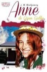 L. M. Montgomery - Anne De Green Gables