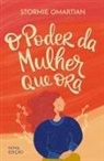 Stormie Omartian - O poder da mulher que ora - Nova edição
