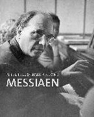 Peter Hill, Nigel Simeone, Simeone Nigel - Messiaen