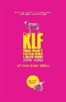 John Higgs - The KLF