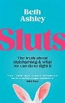 Beth Ashley - Sluts