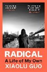 Xiaolu Guo, Guo Xiaolu - Radical