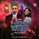 Steve Lyons, Jaye Griffiths, Griffiths Jaye - Doctor Who: The Cuckoo (Audio book)