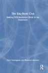 Rhiannon Rainbow, Dave Tushingham, Dave Rainbow Tushingham - Edu-Book Club: Making Cpd Resources Work in the Classroom