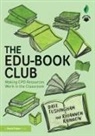 Rhiannon Rainbow, Dave Tushingham, Dave Rainbow Tushingham - Edu-Book Club: Making Cpd Resources Work in the Classroom