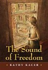 Kathy Kacer - The Sound of Freedom