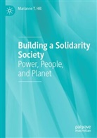 Marianne T Hill, Marianne T. Hill - Building a Solidarity Society