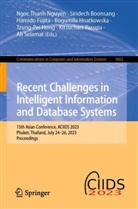 Siridech Boonsang, Hamido Fujita, Hamido Fujita et al, Bogumi¿a Hnatkowska, Bogumila Hnatkowska, Tzung-Pei Hong... - Recent Challenges in Intelligent Information and Database Systems