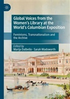 Marija Dalbello, Wadsworth, Sarah Wadsworth - Global Voices from the Women's Library at the World's Columbian Exposition