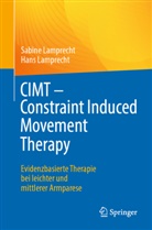Hans Lamprecht, Sabine Lamprecht - CIMT - Constraint Induced Movement Therapy