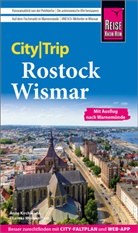 Anne Kirchmann, Thomas Morgenstern - Reise Know-How CityTrip Rostock und Wismar