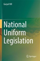 Guzyal Hill - National Uniform Legislation