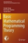 Giorgio Giorgi, Bienvenido Jiménez, Vicente Novo - Basic Mathematical Programming Theory