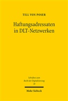 Till von Poser, Till von Poser - Haftungsadressaten in DLT-Netzwerken