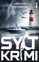 Krinke Rehberg, Kampenwand Verlag, Kampenwand Verlag - SYLTKRIMI Sturmgrab