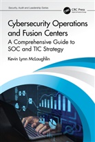Kevin Lynn McLaughlin - Cybersecurity Operations and Fusion Centers