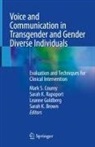 Sarah K. Brown, Mark S. Courey, Leanne Goldberg, Leanne Goldberg et al, Sarah K Rapoport, Sarah K. Rapoport - Voice and Communication in Transgender and Gender Diverse Individuals