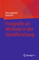 Sten Langmann, David Pick - Fotografie als Methode in der Sozialforschung