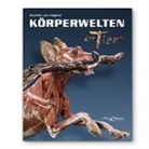 Gunther von Hagens, Angelina Whalley - KÖRPERWELTEN der Tiere