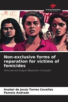 Pamela Andrade, Anabel de Jesús Torres Cevallos - Non-exclusive forms of reparation for victims of femicides