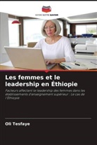 Oli Tesfaye - Les femmes et le leadership en Éthiopie