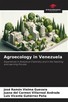 Luis Vicente Gutierrez Peña, José Ramón Vielma Guevara, Juana del Carmen Villarreal Andrade - Agroecology in Venezuela