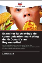 Ali Hammad - Examiner la stratégie de communication marketing de McDonald's au Royaume-Uni
