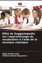Clifford Irikefe Gbeyonron, Alhaji Malah Galti - Effet de Suggestopedia sur l'apprentissage du vocabulaire à l'aide de la musique classique