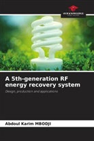 Abdoul Karim Mbodji - A 5th-generation RF energy recovery system
