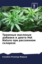 Sohejla Rezapur-Firuzi - Trawqnye maslqnye dobawki i dieta Hot Nature pri rasseqnnom skleroze