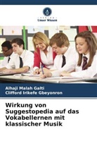 Clifford Irikefe Gbeyonron, Alhaji Malah Galti - Wirkung von Suggestopedia auf das Vokabellernen mit klassischer Musik