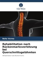Neha Verma - Rehabilitation nach Rückenmarksverletzung bei Querschnittsgelähmten