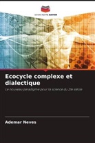 Ademar Neves - Ecocycle complexe et dialectique