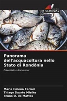 Maria Helena Ferrari, Bruno O. de Mattos, Thiago Duarte Mielke - Panorama dell'acquacoltura nello Stato di Rondônia