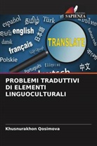 Khusnurakhon Qosimova - PROBLEMI TRADUTTIVI DI ELEMENTI LINGUOCULTURALI