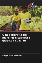 Serge Alain BERNARD - Una geografia dei margini: disabilità e giustizia spaziale