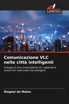 Diognei de Matos - Comunicazione VLC nelle città intelligenti