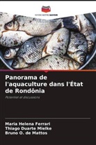 Maria Helena Ferrari, Bruno O. de Mattos, Thiago Duarte Mielke - Panorama de l'aquaculture dans l'État de Rondônia