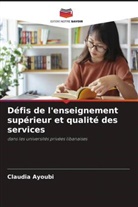Claudia Ayoubi - Défis de l'enseignement supérieur et qualité des services