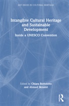 Chiara (Cy Cergy Paris University Bortolotto, Chiara Skounti Bortolotto, Chiara Bortolotto, Ahmed Skounti - Intangible Cultural Heritage and Sustainable Development